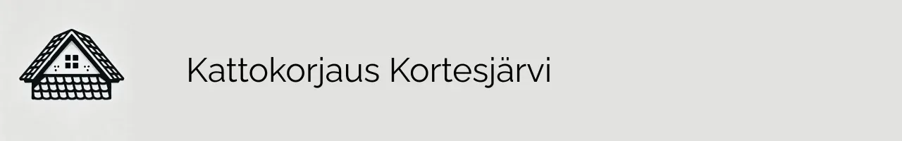 Kattokorjaus Kortesjärvi